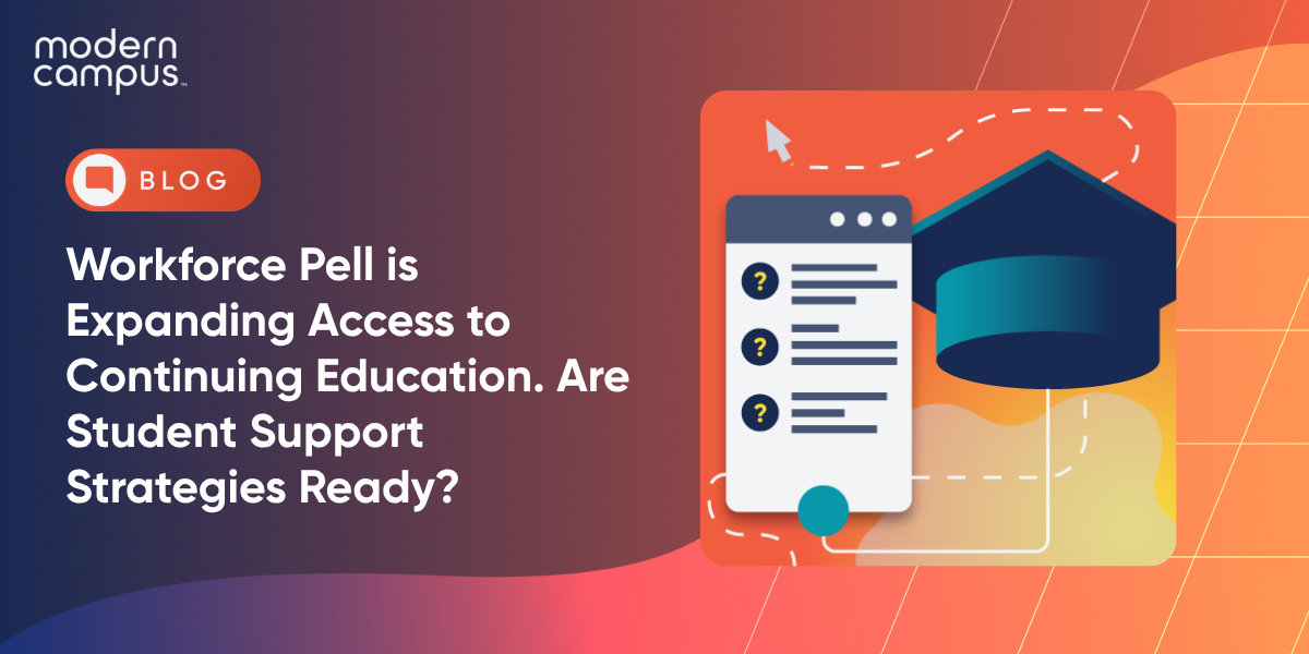 Workforce Pell is Expanding Access to Continuing Education. Are Student Support Strategies Ready